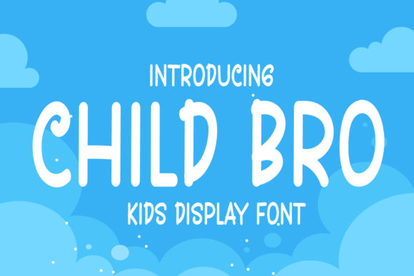 Child Bro: A Friendly Display Font for Quirky Branding