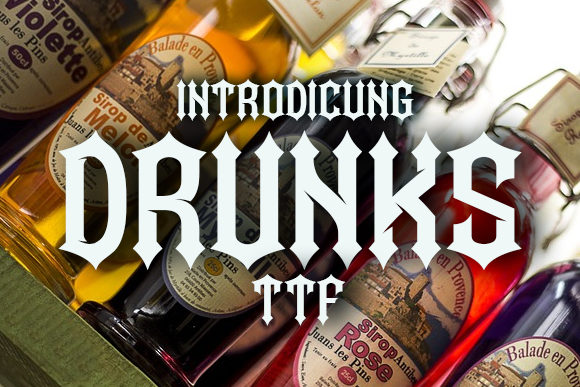 Drunks: A Versatile Gothic Font for Makers