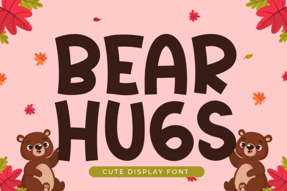 Exploring Bear Hugs: A Bold and Cute Display Font
