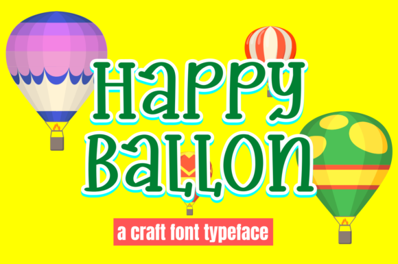 Happy Ballon Display Font for Playful Brand Campaigns