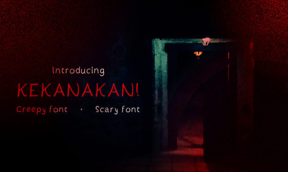 Kekanakan: A Scary and Creepy Display Font for Horror Campaigns