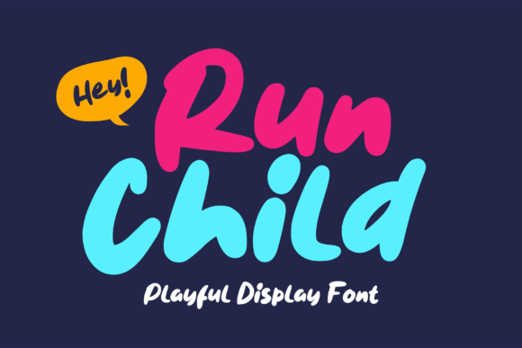 Run Child Display Font for Sweet Digital Campaigns