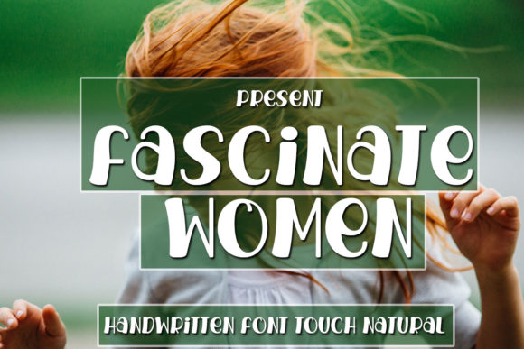 The Fascinate Women Font for Creative Product Design